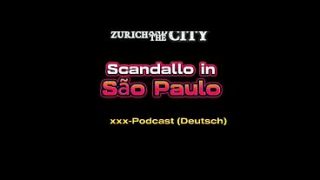 São Paulo’s Secret Sex Scandals – The Explicit German Podcast
